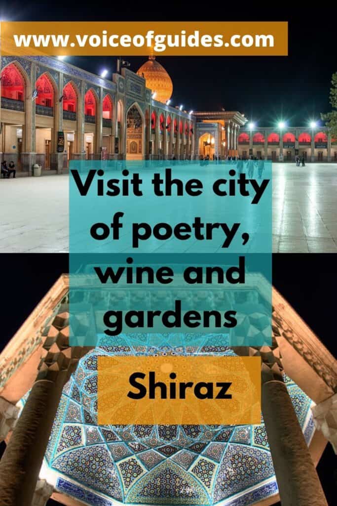 Are you plannning to go to Shiraz, the city of peotry, wine and gardens in Iran? Here you find a complete guide about what places to visit, where to sleep and eat and what day-tours you can do from Shiraz. The main attractions in Shiraz are the Eram garden, tomb of Hafez, Quran gate, Vakil bazaar, Shah Cheragh, Persepolis #visit Shiraz # #Shah Cheragh # Tomb of Hafez # Eram gate # Persepolis